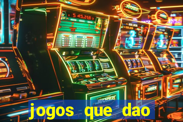 jogos que dao dinheiro ao se cadastrar